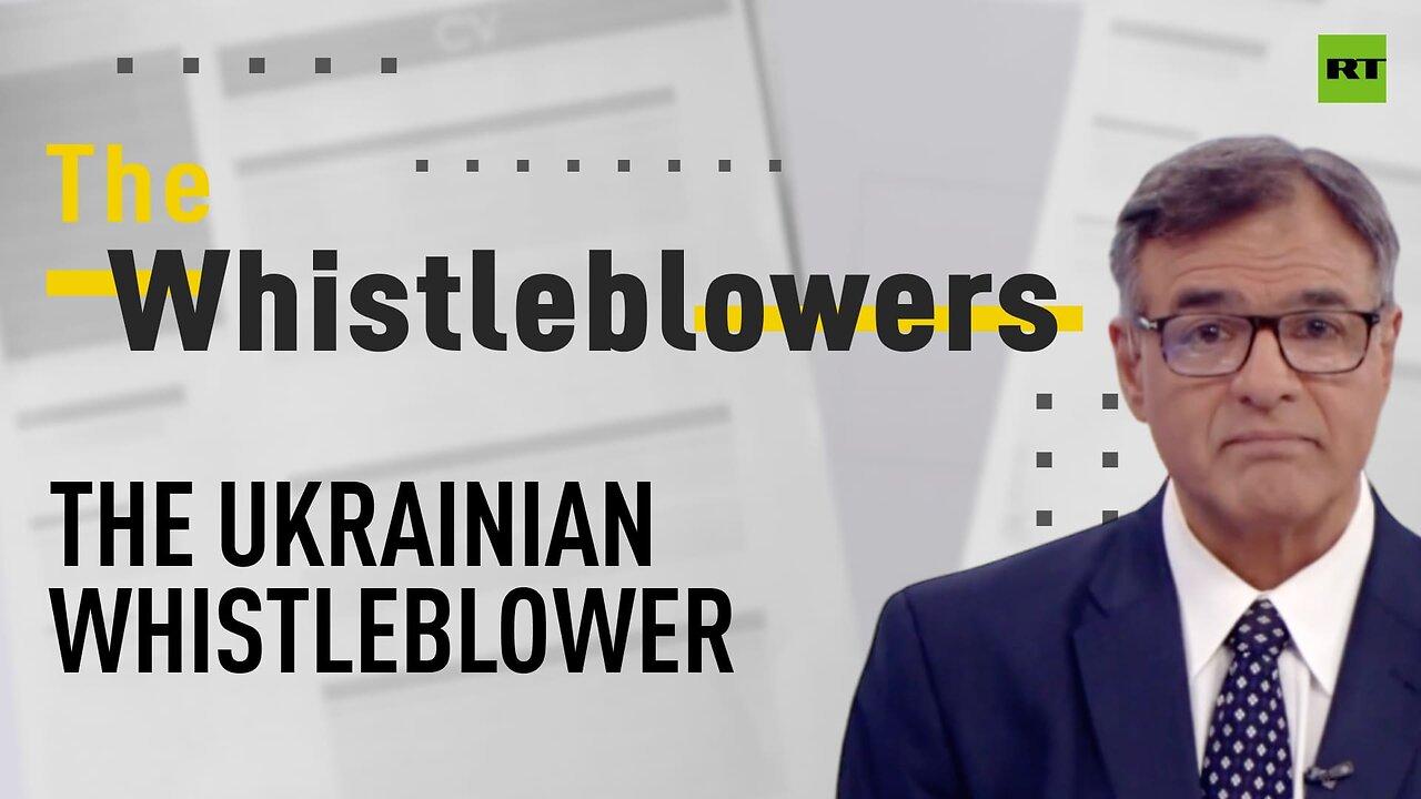 The Whistleblowers | The Ukrainian whistleblower