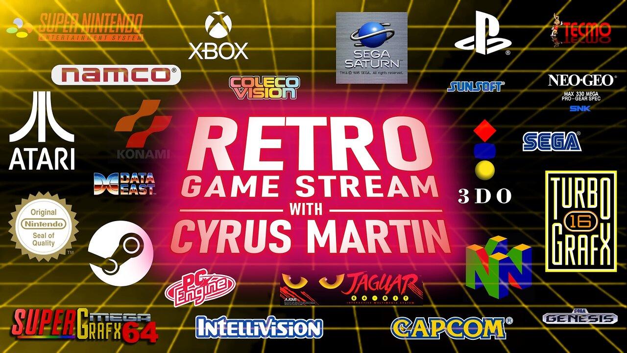 RETRO GAME STREAM WITH CYRUS MARTIN - One News Page VIDEO