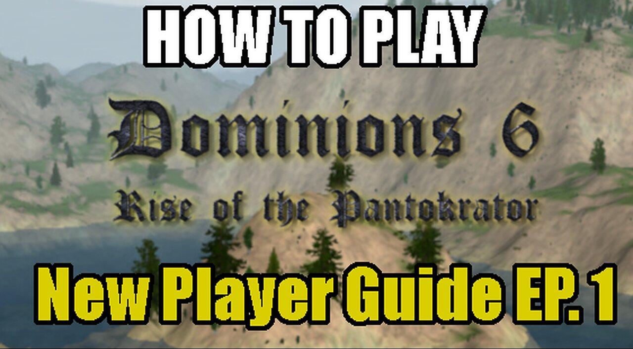 Guide for DOMINIONS 6: Starting A Game
