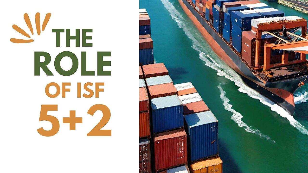 Addressing Customs Operations Challenges with ISF-5+2