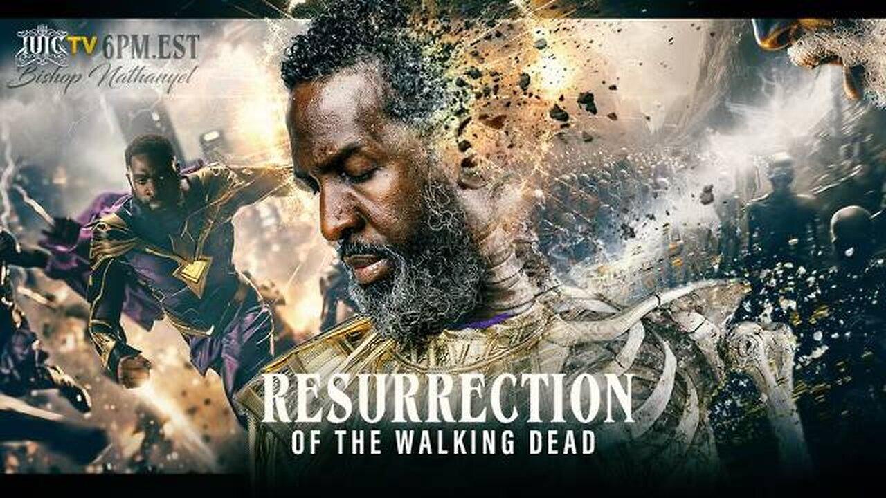 Resurrection Of The Walking Dead