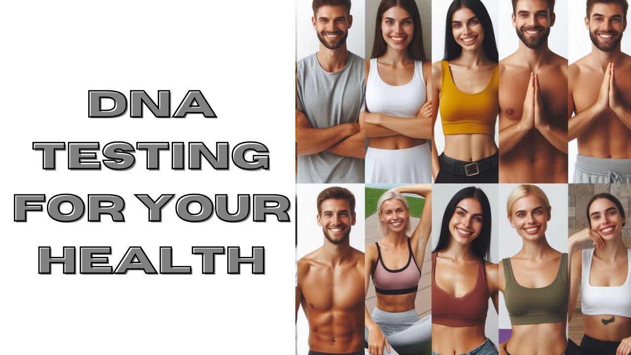 DNA Testing For Health