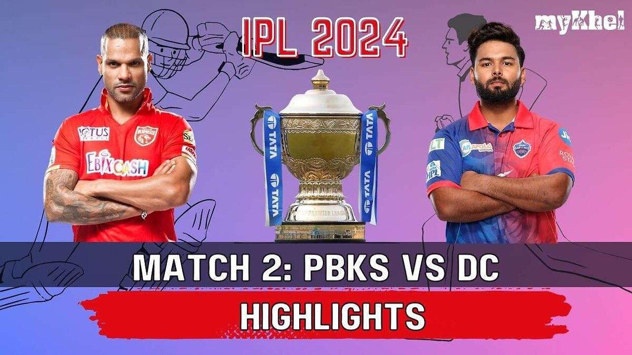 TATA IPL PBKS Vs DC (2024) Match 02 Full Highlights