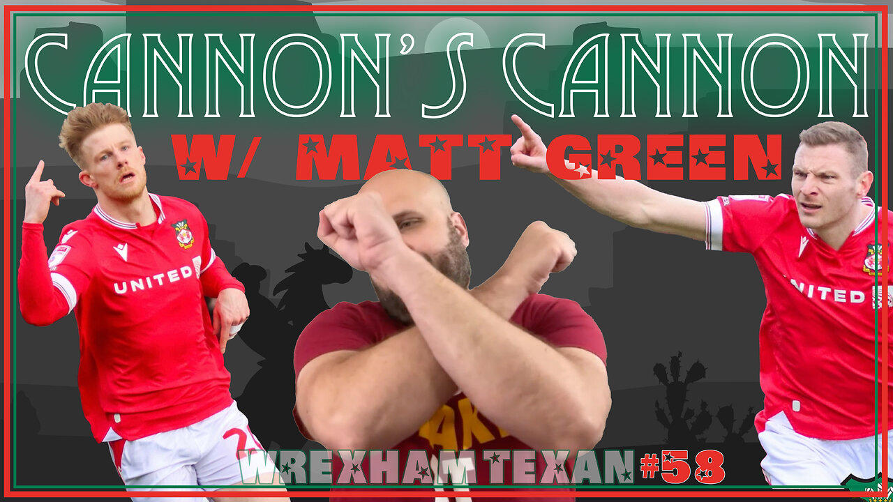58. Cannon's Cannon w/ Matt Green