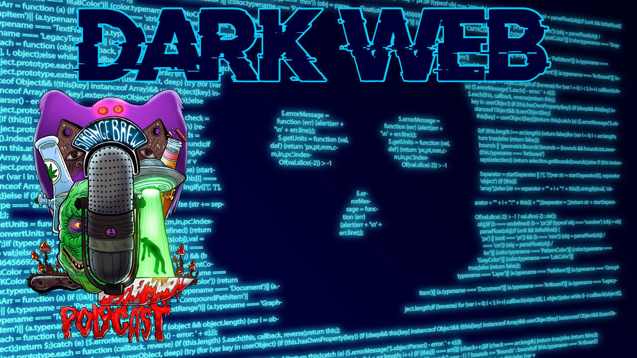 The Dark Web!