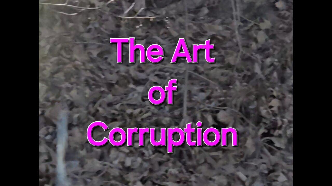 The Art of Corruption