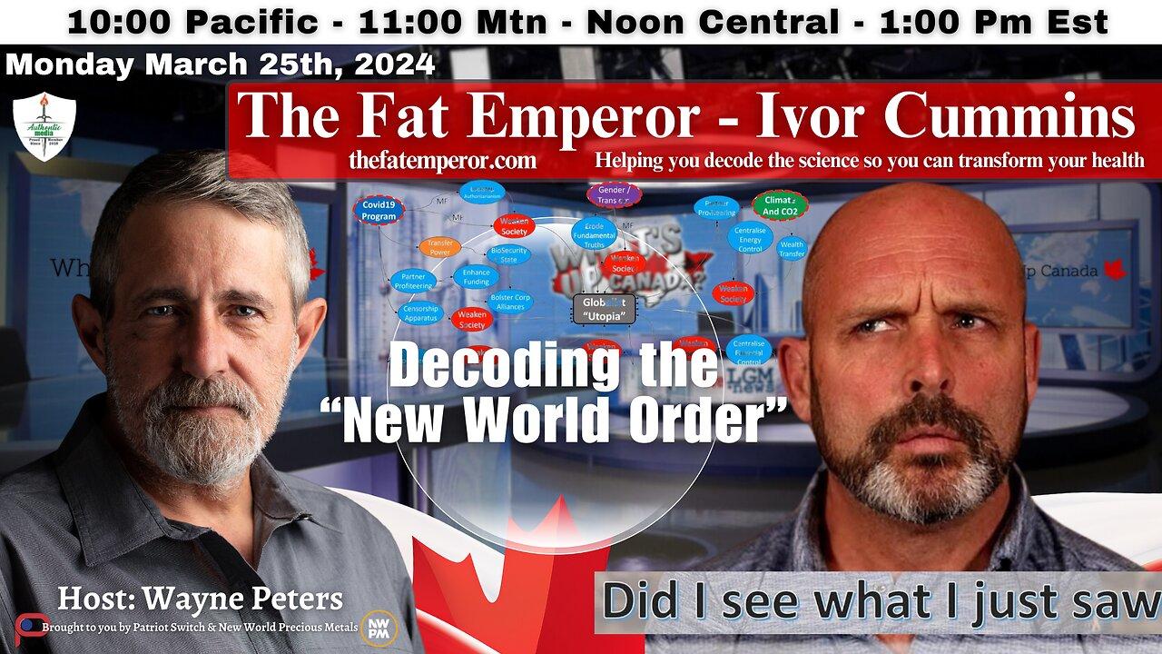 The Fat Emperor - Ivor Cummins: Decoding the "New World Order"
