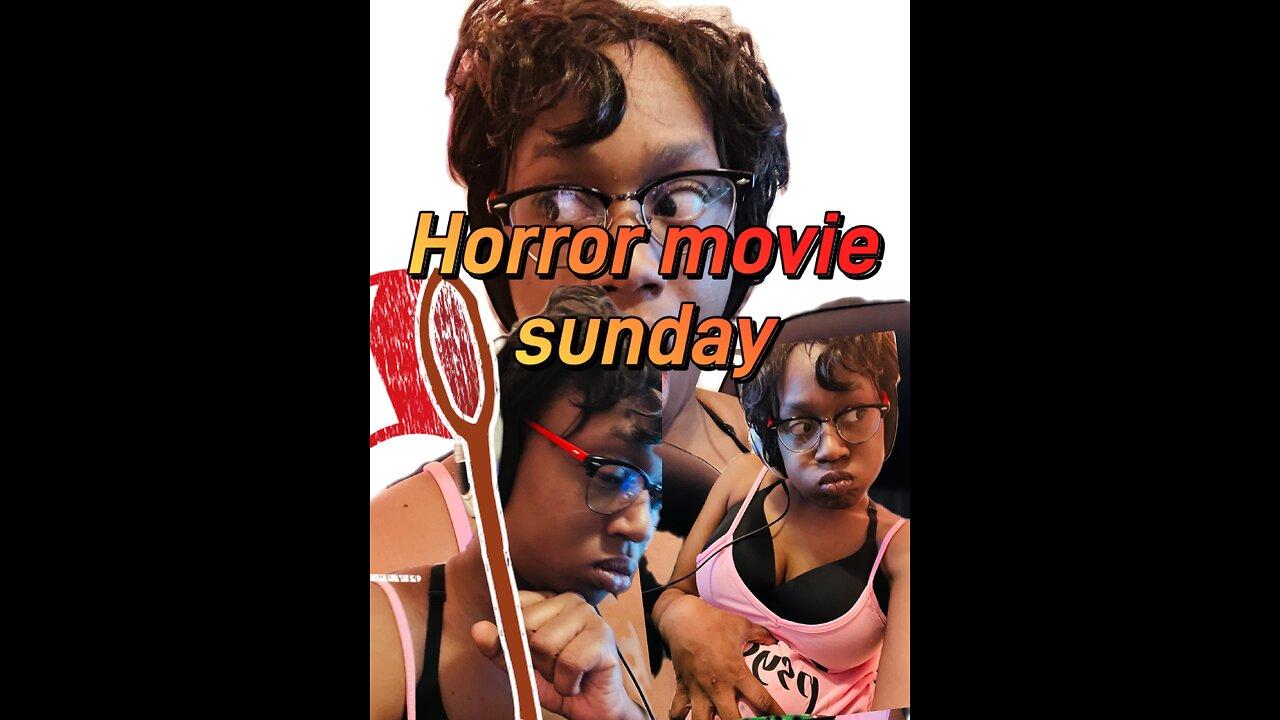 Horror Movie sunday Makin fun of two horror movies! Including the kiddos!