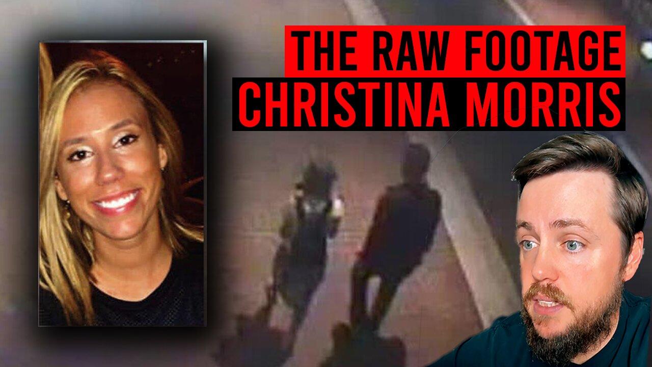 Following The Footage: The Case Of Christina Morris