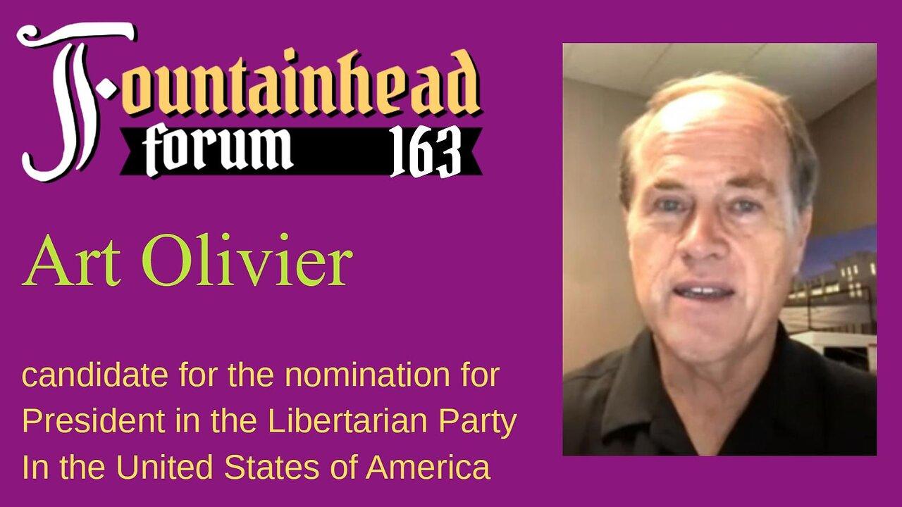 FF-163: Art Olivier--candidate for President in the Libertarian Party in the USA