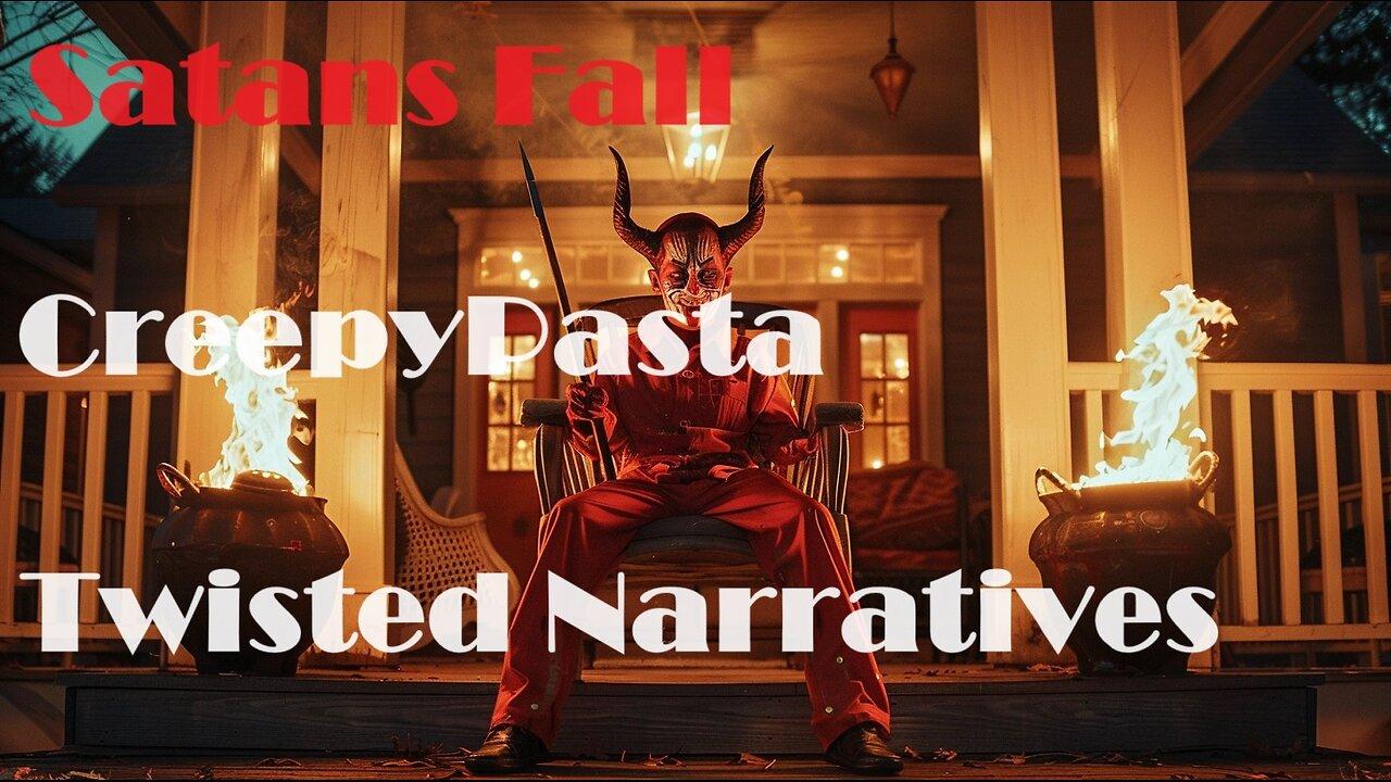 Satans Fall CreepyPasta