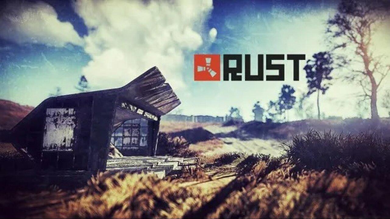 Rust: Last Rust Video for a While