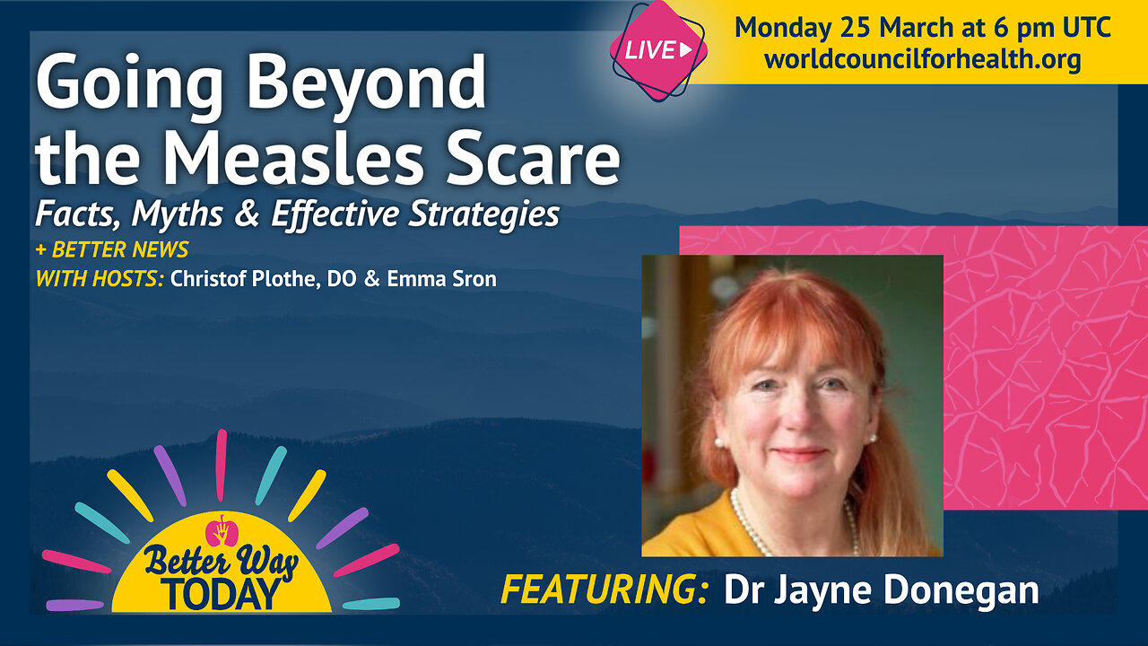 Going Beyond the Measles Scare: Facts, Myths & Effective Strategies | Better Way Today