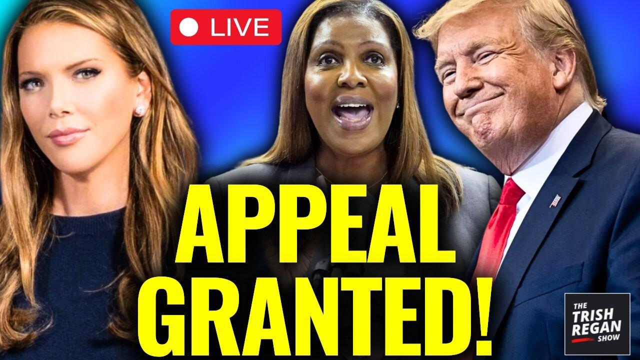 BREAKING: HUGE Win for Trump! Appeal Granted - and Bond GREATLY Reduced!