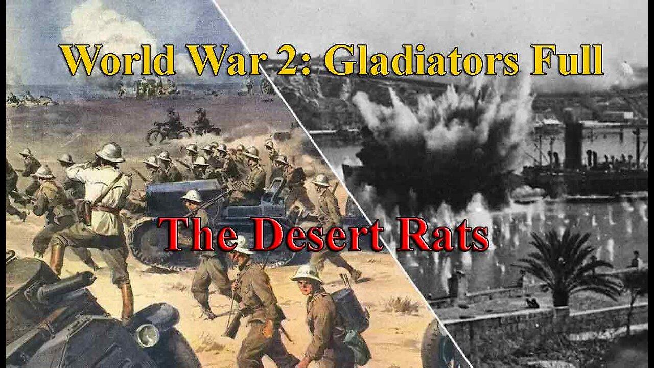 The Desert Rats [E4] World War 2: Gladiators Full | World War Two