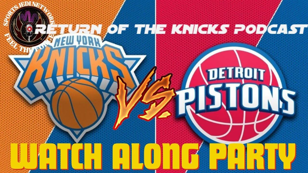 🏀New York Knicks Vs Detroit Pistons LIVE Watch Along Party NBA ACTION: JOIN THE COVERSATION