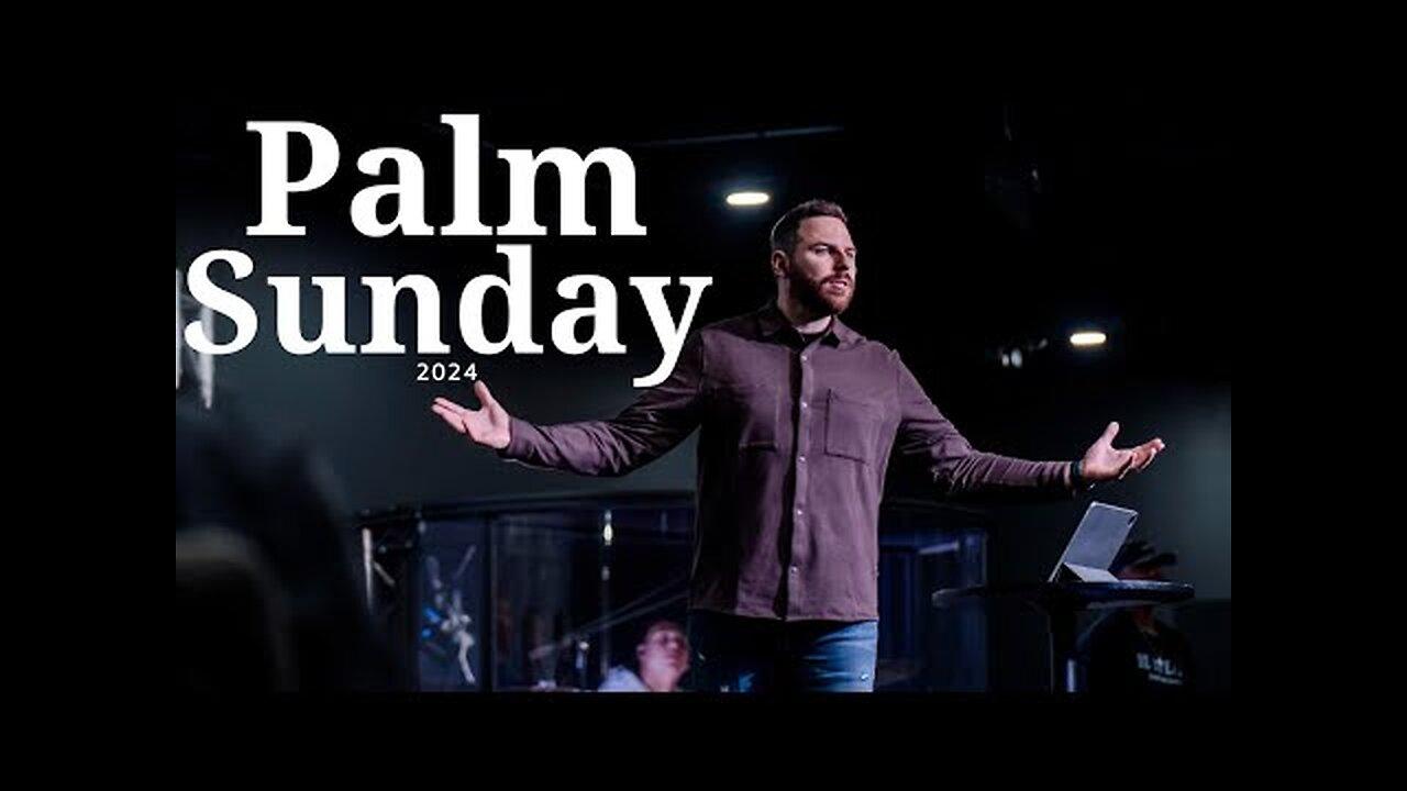 Palm Sunday 2024 | Pastor Jackson Lahmeyer
