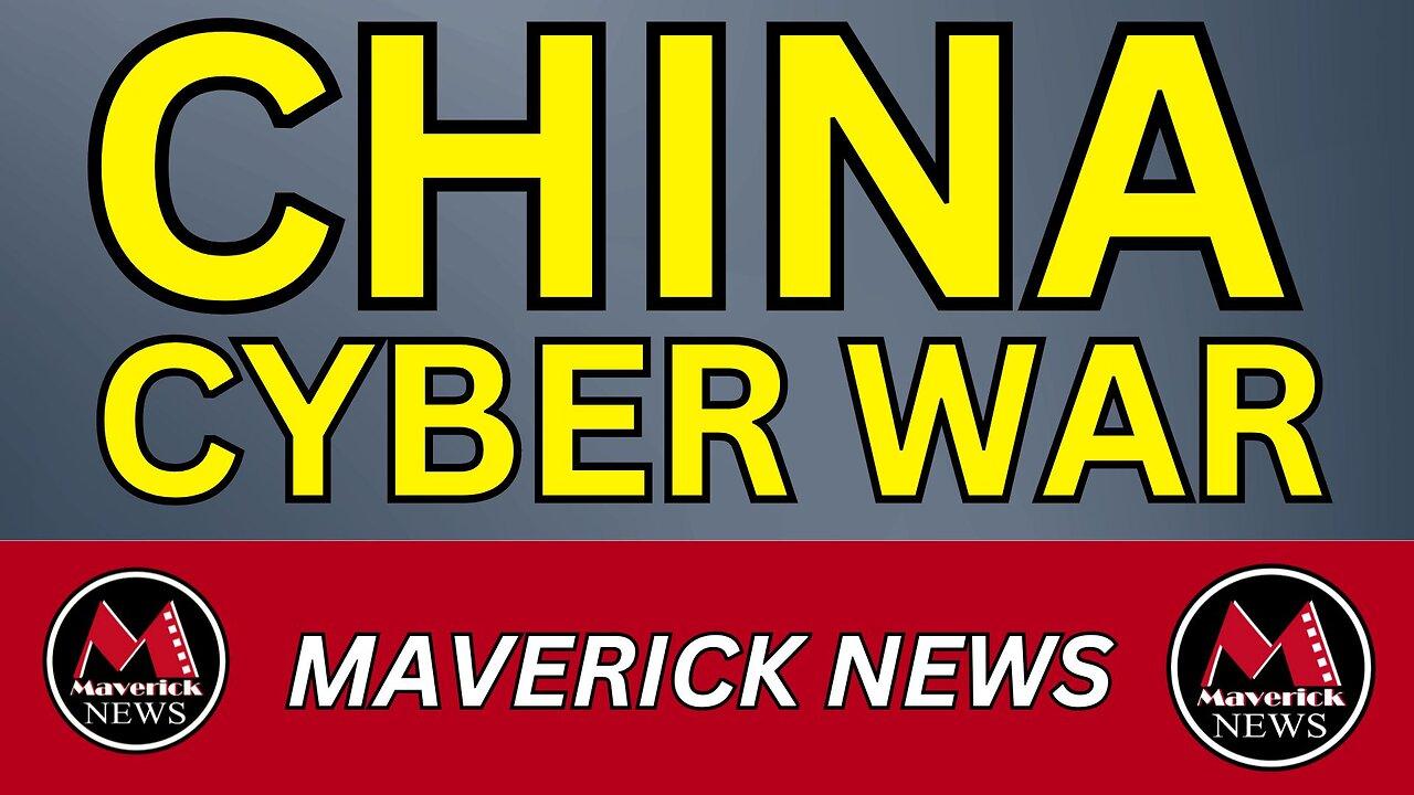 China Accused Of Cyber Warfare Tactics | Maverick News Top Stories