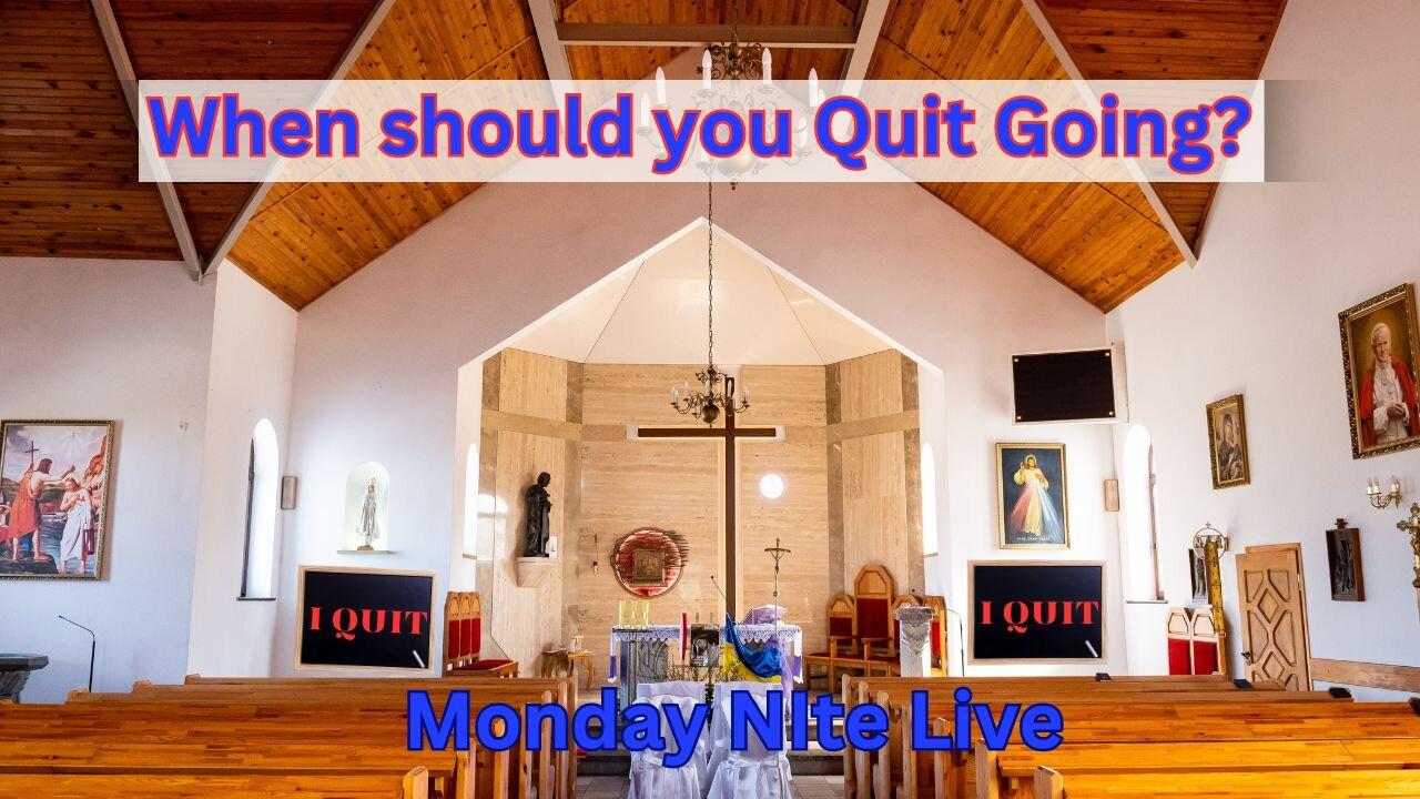 Monday Nite Livestream: When Should You Leave "The Church"?