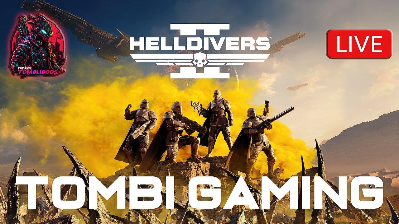☢️Tombi's Gaming Stream | Late Night Monday "Helldivers 2" - Spreading Democracy!! #FYF☢️