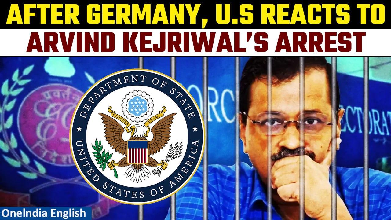 U.S on Arvind Kejriwal’s arrest: U.S encourages ‘fair, transparent’ legal process | Oneindia