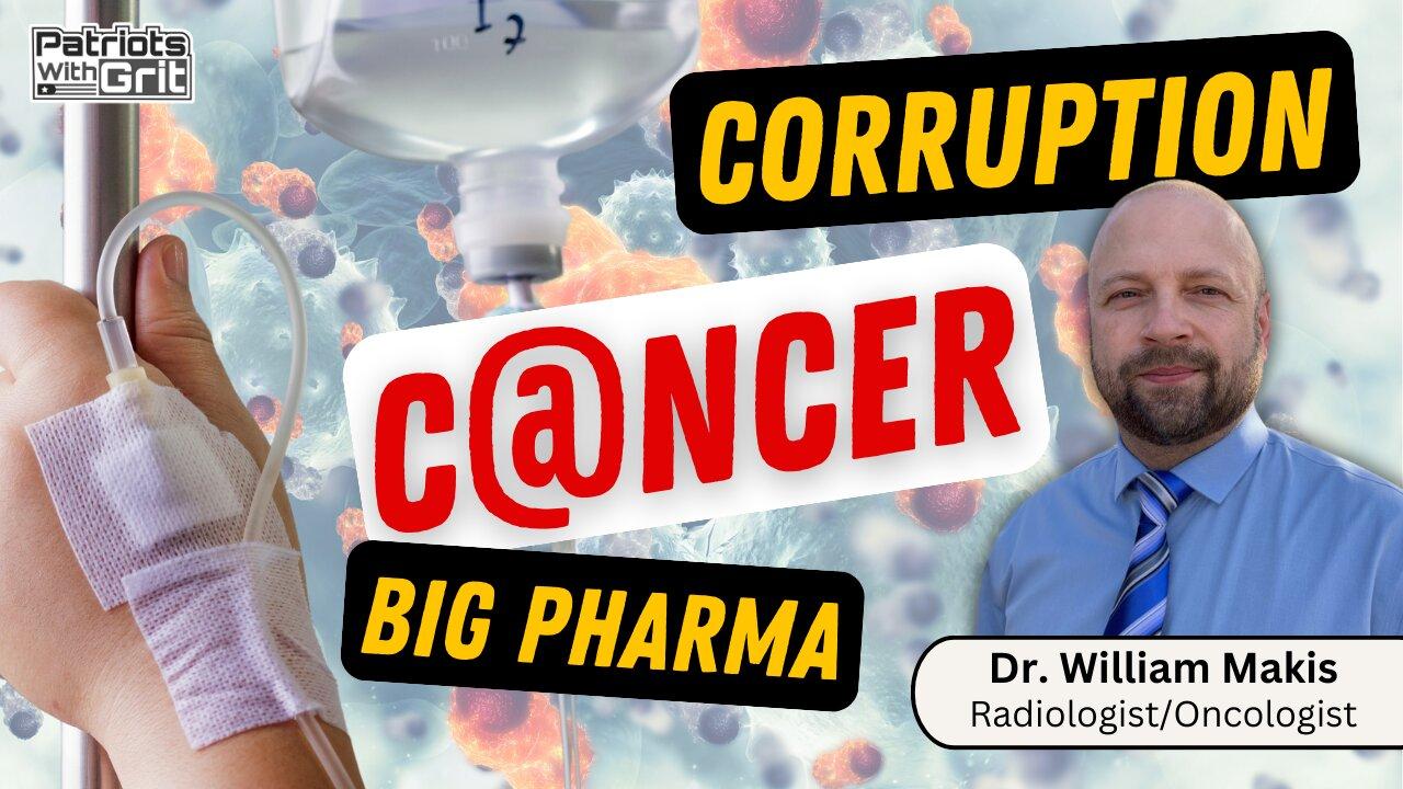 Corruption, Cancer, Big Pharma | Dr. William Makis, MD