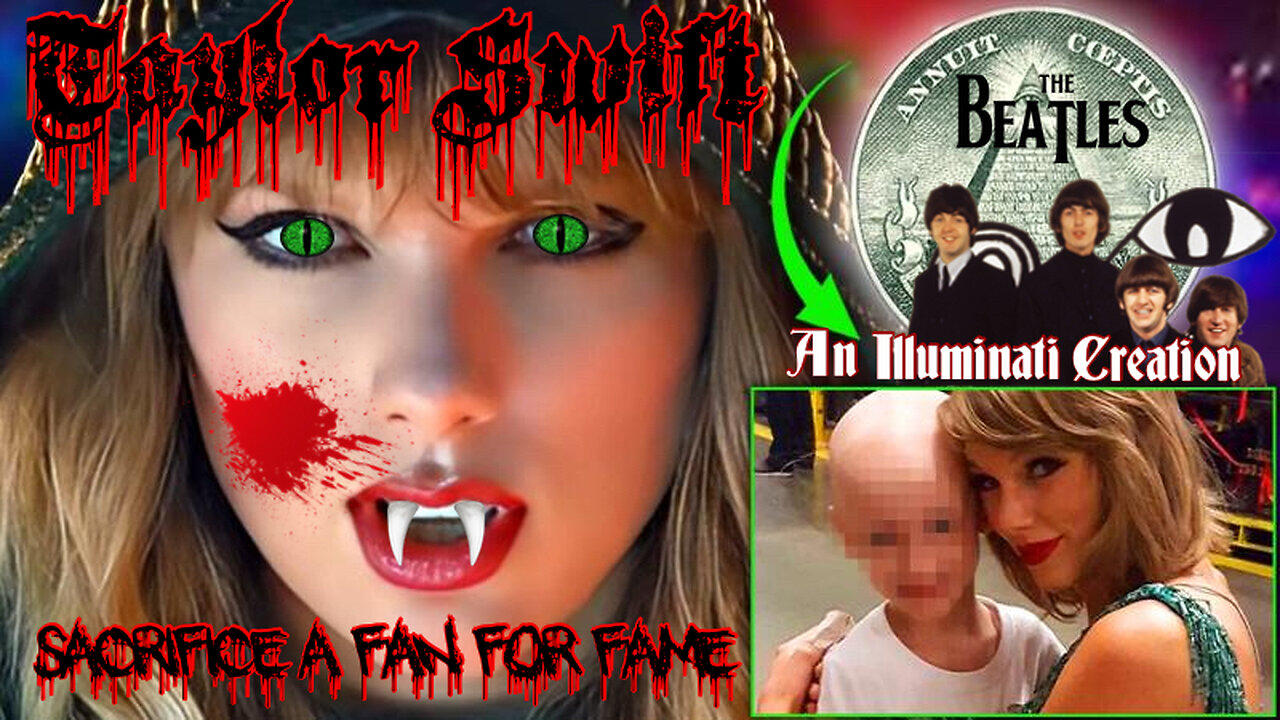 Did Taylor Swift Sacrificed a Fan for Fame? | Were The Beatles an Illuminati creation?