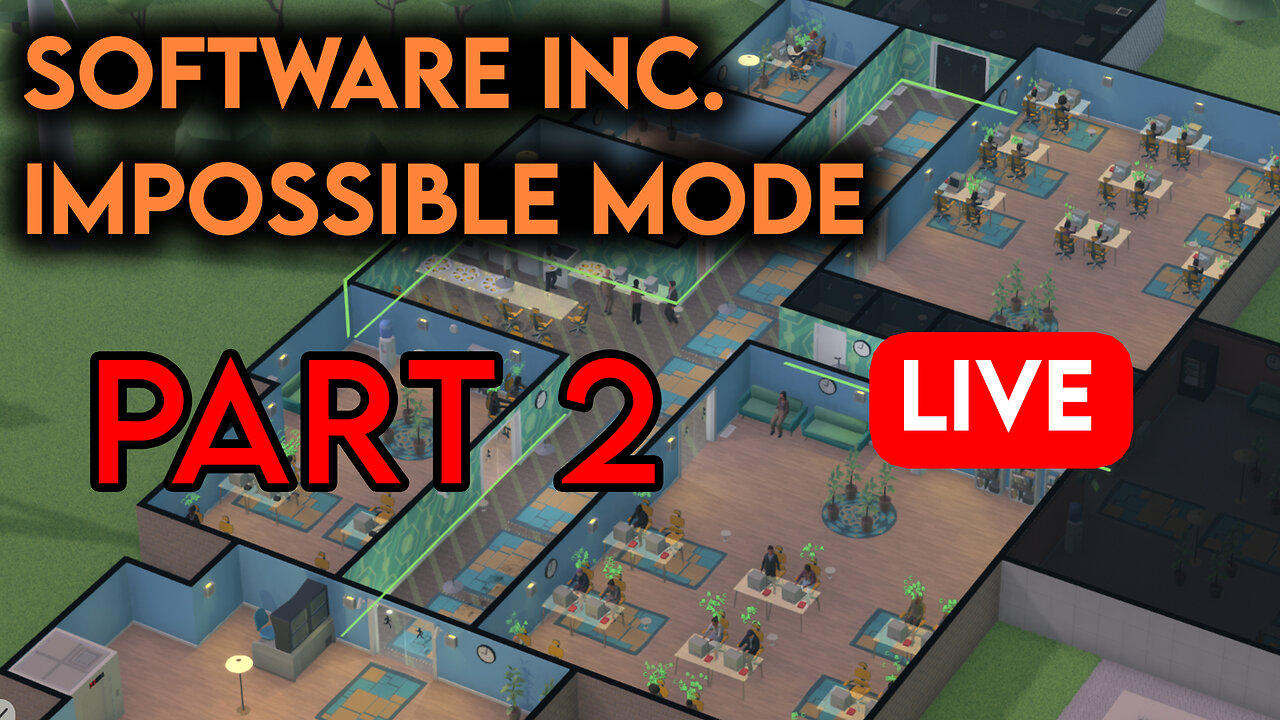 Lets Try The Super Impossible Mode in Software Inc. Part 2 I Promise This Time For Real