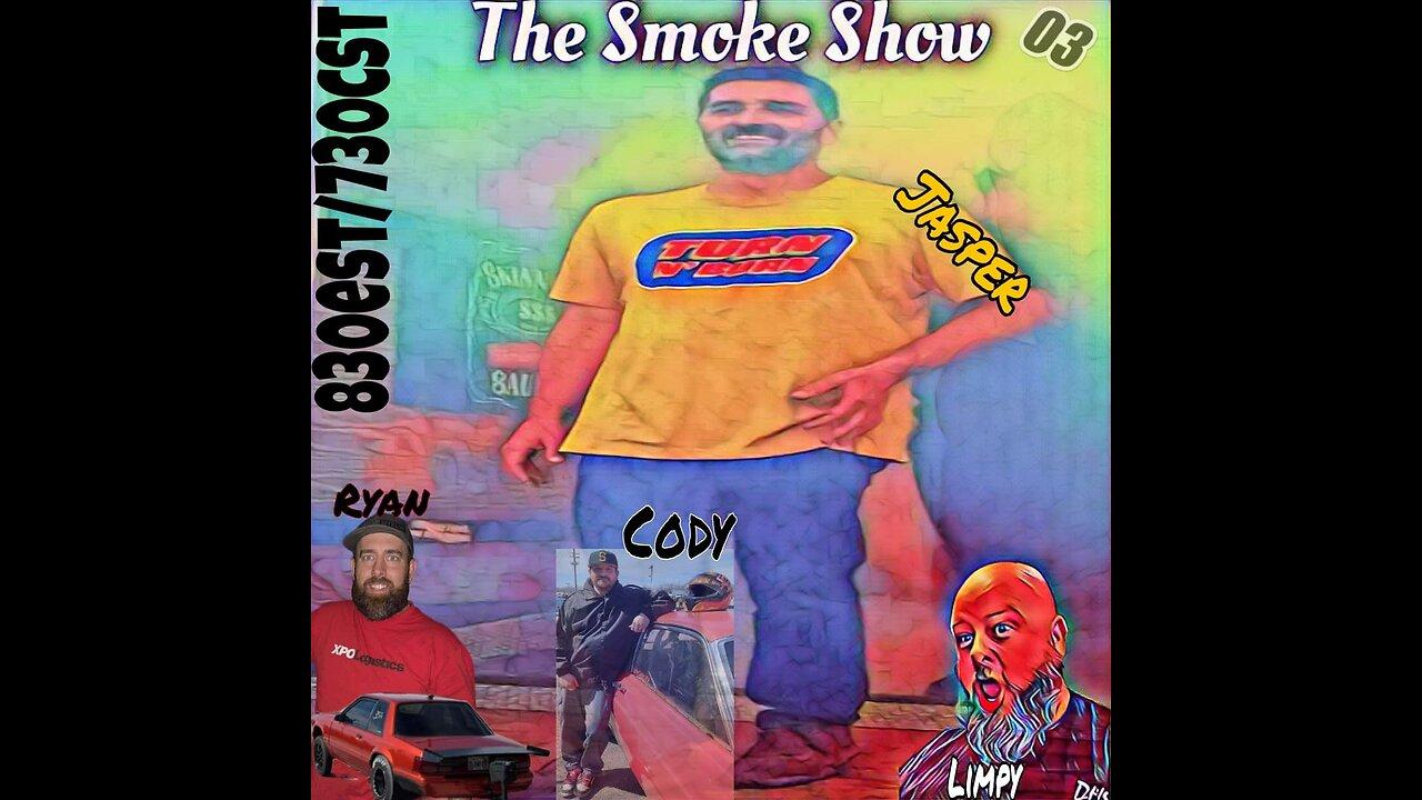 The Smoke Show 03