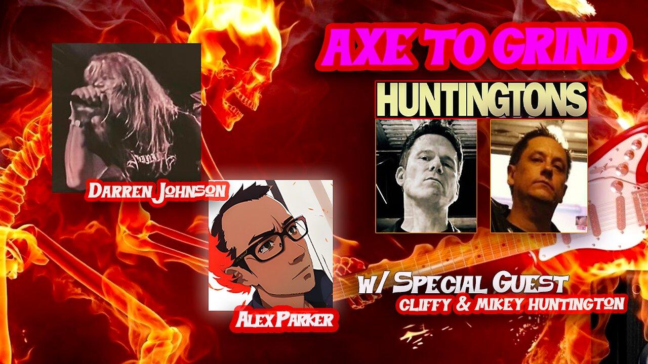 AXE TO GRIND | EPISODE 6 | HUNTINGTONS | CLIFFY & MIKEY