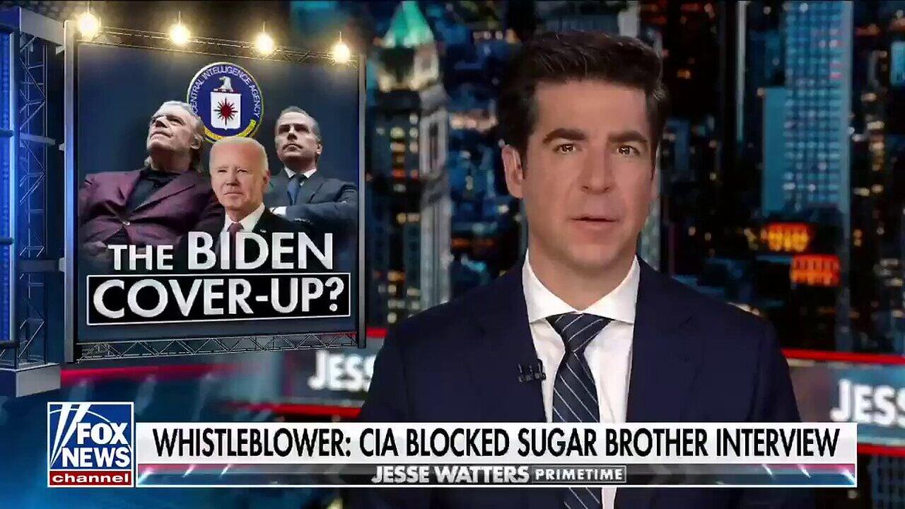 Jesse Watters |   Whistleblower says CIA blocked Hunter Biden Investigation