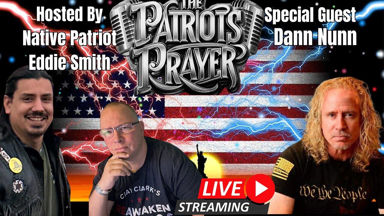 The Patriots Prayer Live W/ Special Guest Dan Nunn from The Nunn Report
