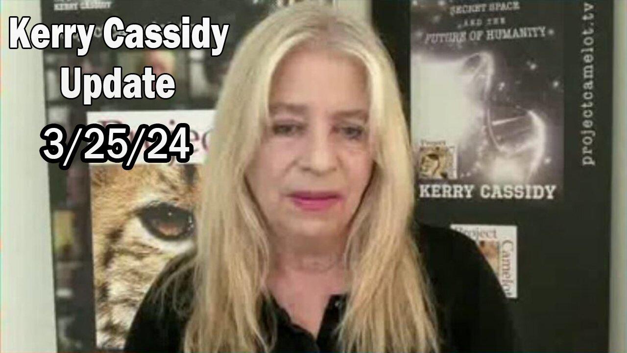Kerry Cassidy Situation Update Mar 25: "BOMBSHELL: Something Big Is Coming"