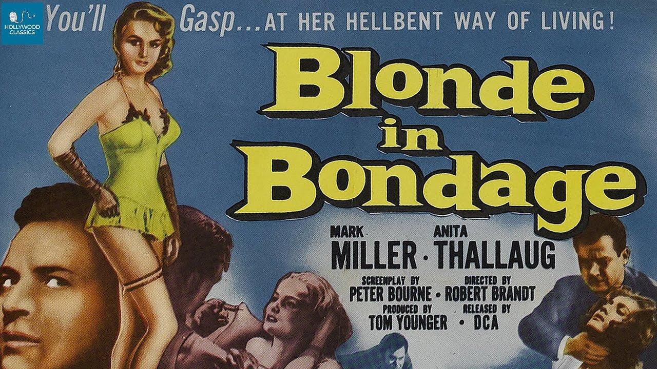 Movie From the Past - BLONDE IN BONDAGE - 1957