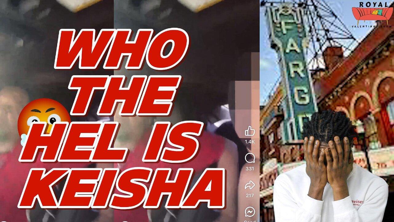 After A Nice Dinner Date,She Wants To Know Who the Hell Is Keisha.