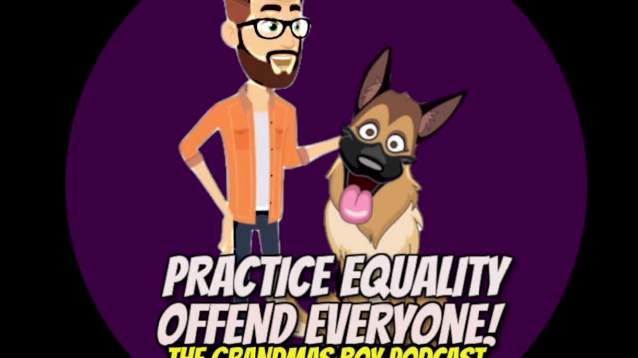 The Grandmas Boy Podcast EP.89- Emotions And Other Faggy Shit...
