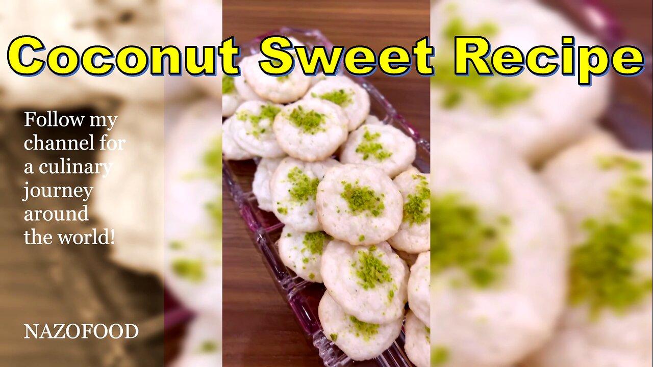 Coconut Sweet Recipe: Delicious Delights Await | رسپی شیرینی نارگیلی