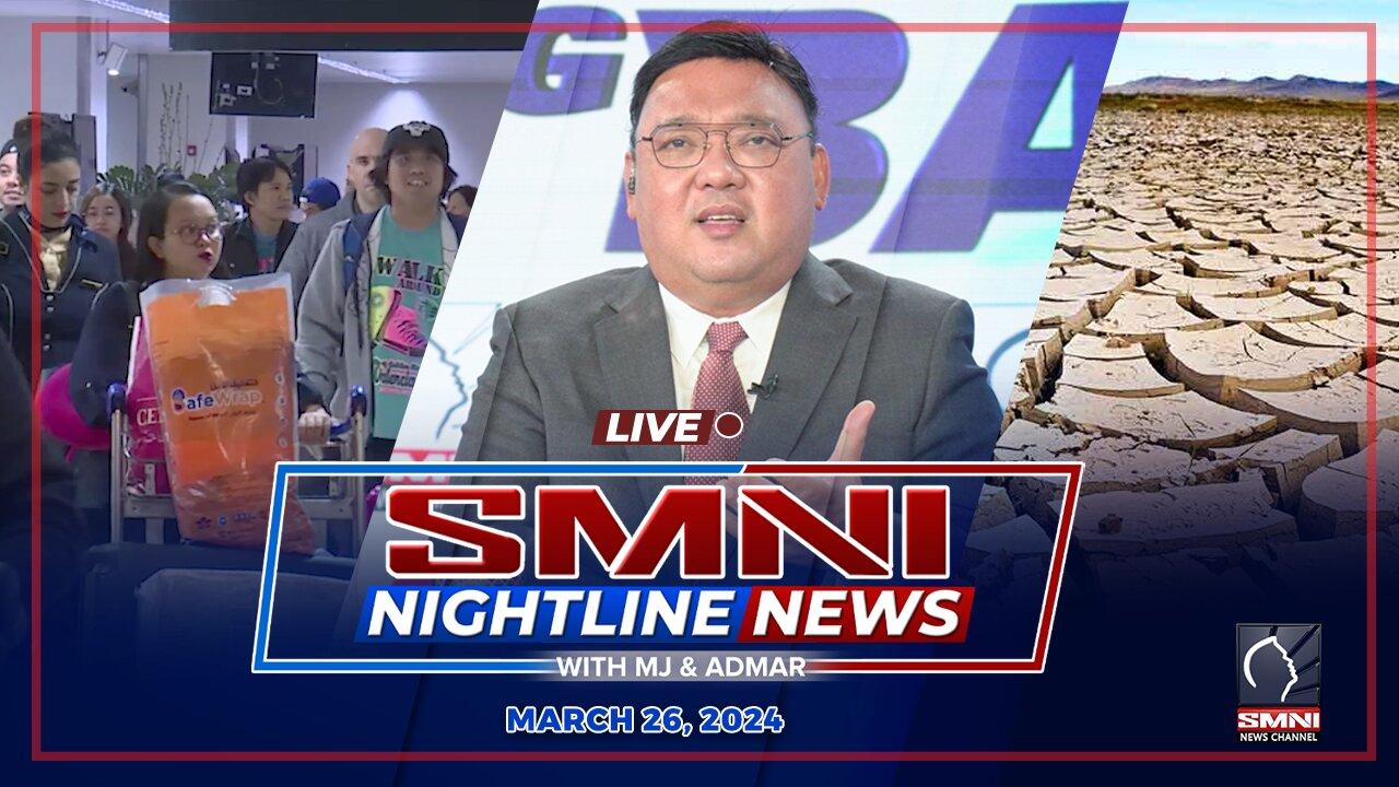 LIVE: SMNI Nightline News with MJ Mondejar & Admar Vilando | March 26, 2024