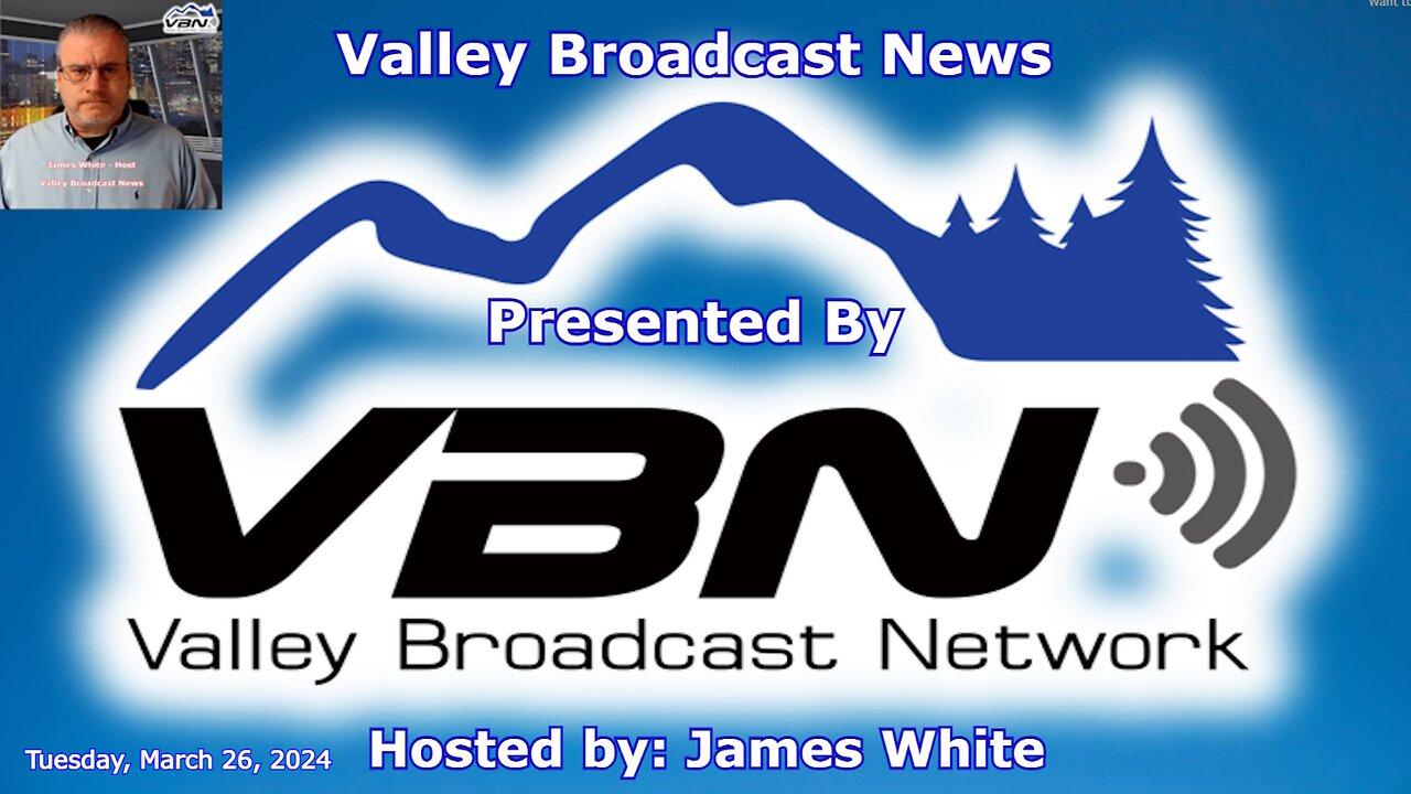 VBNews – Live News Updates and Analysis – 3.26.24