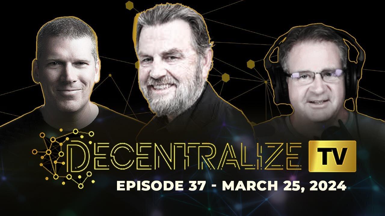 Decentralize.TV - Episode 37, March 25, 2024 – Former CIA analyst Larry Johnson on the decentralization of regime power to ach