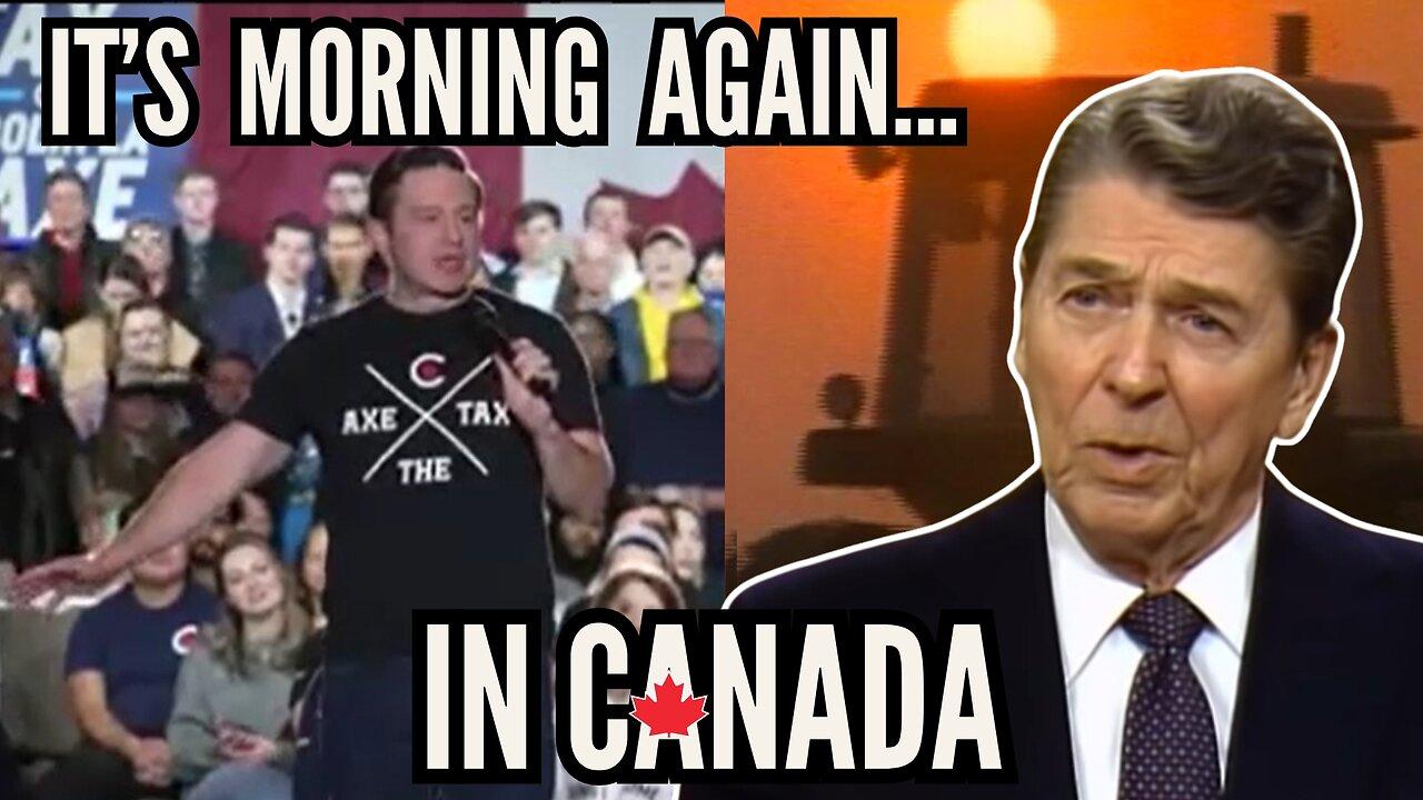 It's Morning Again in Canada! Pierre Poilievre and Ronald Reagan