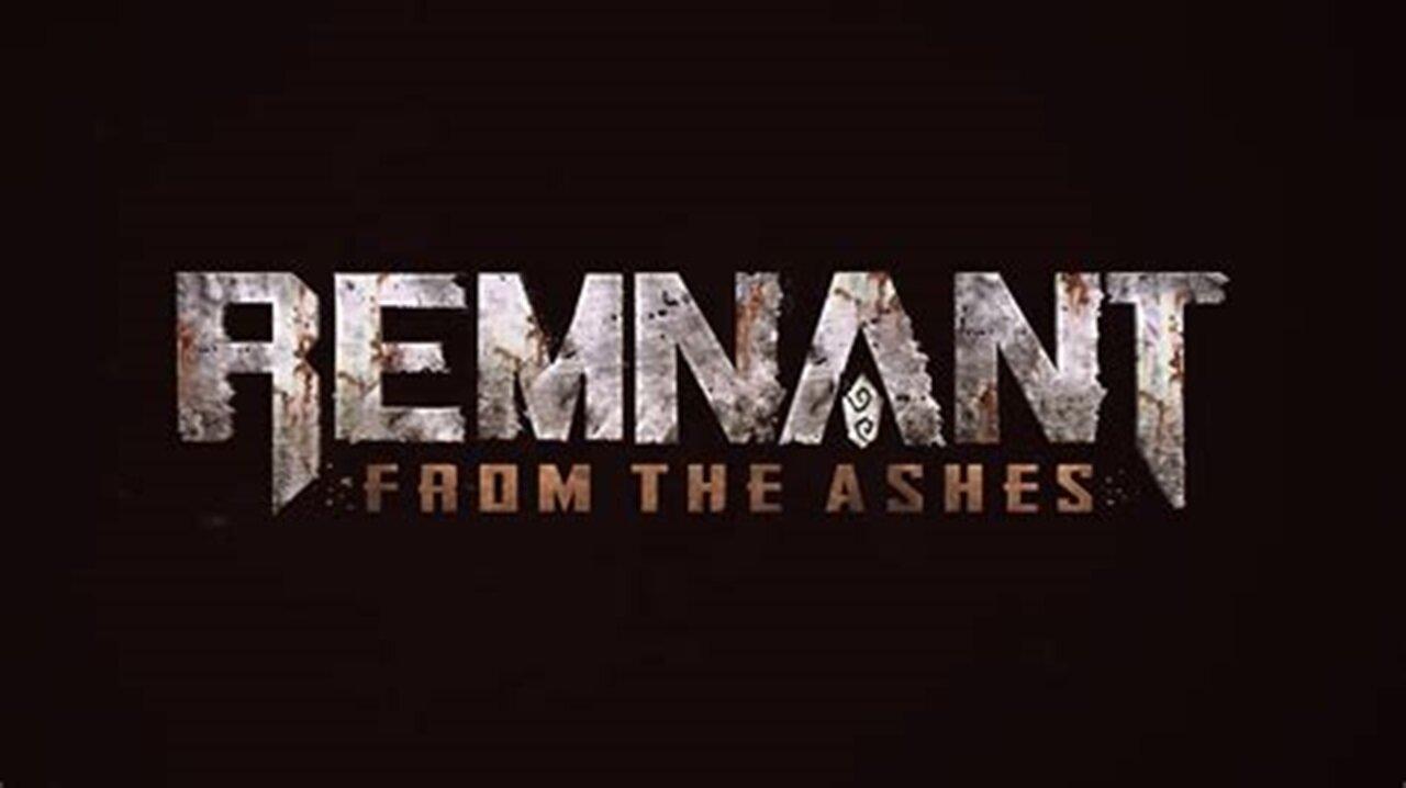 Remnant: From the Ashes (Father and Son) - March 26, 2024