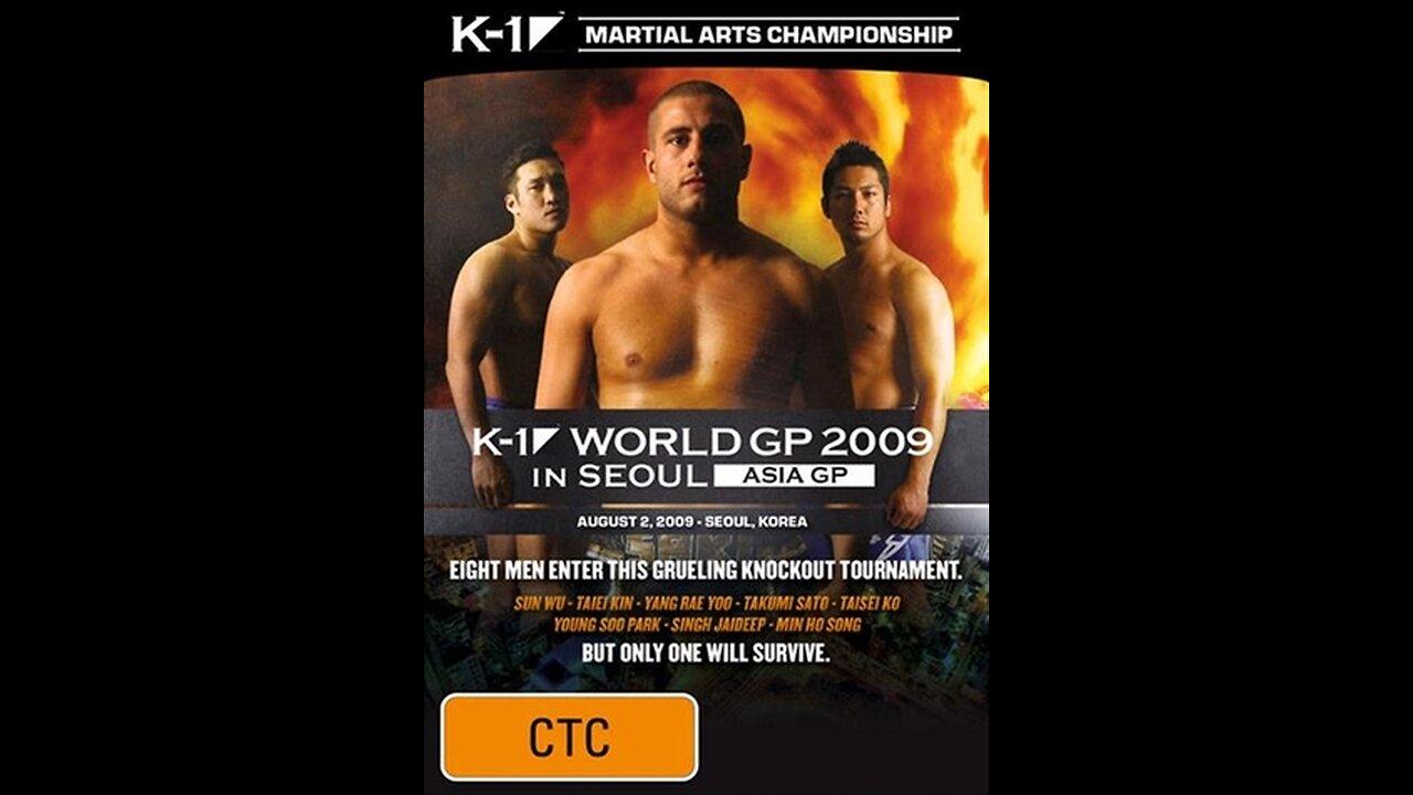 K-1 World GP Seoul     Aug 02 2009     Jangchung Gymnasium, Seoul, South Korea