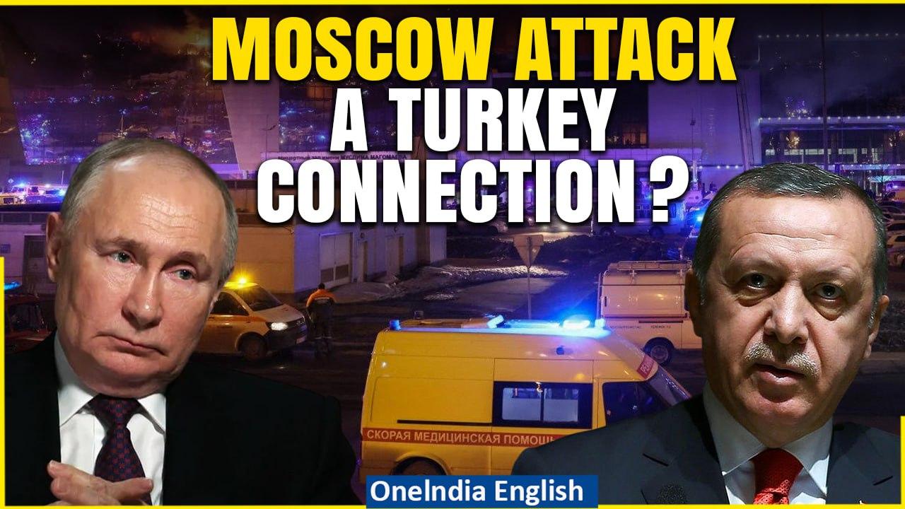 Moscow Attack Update: Concert Hall Attackers Had Stopover in Turkey Before the Attack| Oneindia News