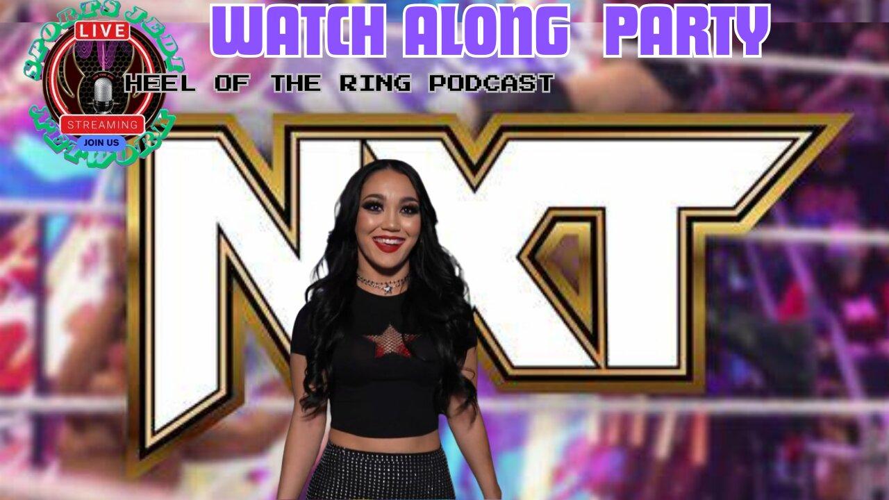WWE NXT LIVE WATCH ALONG PARTY JOIN US AS THE BUILD FOR STAND AND DELIVER JOIN THE CONVERSATION