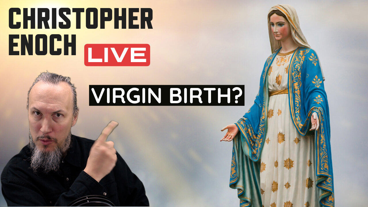 Jesus' Origins (Part 2) Virgin Birth?
