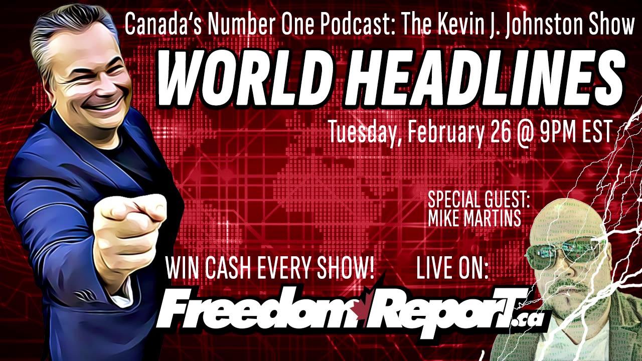 WORLD HEADLINES - The Kevin J Johnston Show - Special Guest MIKE MARTINS