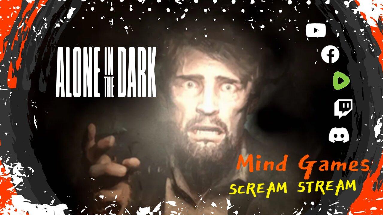 Alone in the Dark Scream Stream Round 2 - Mind Games