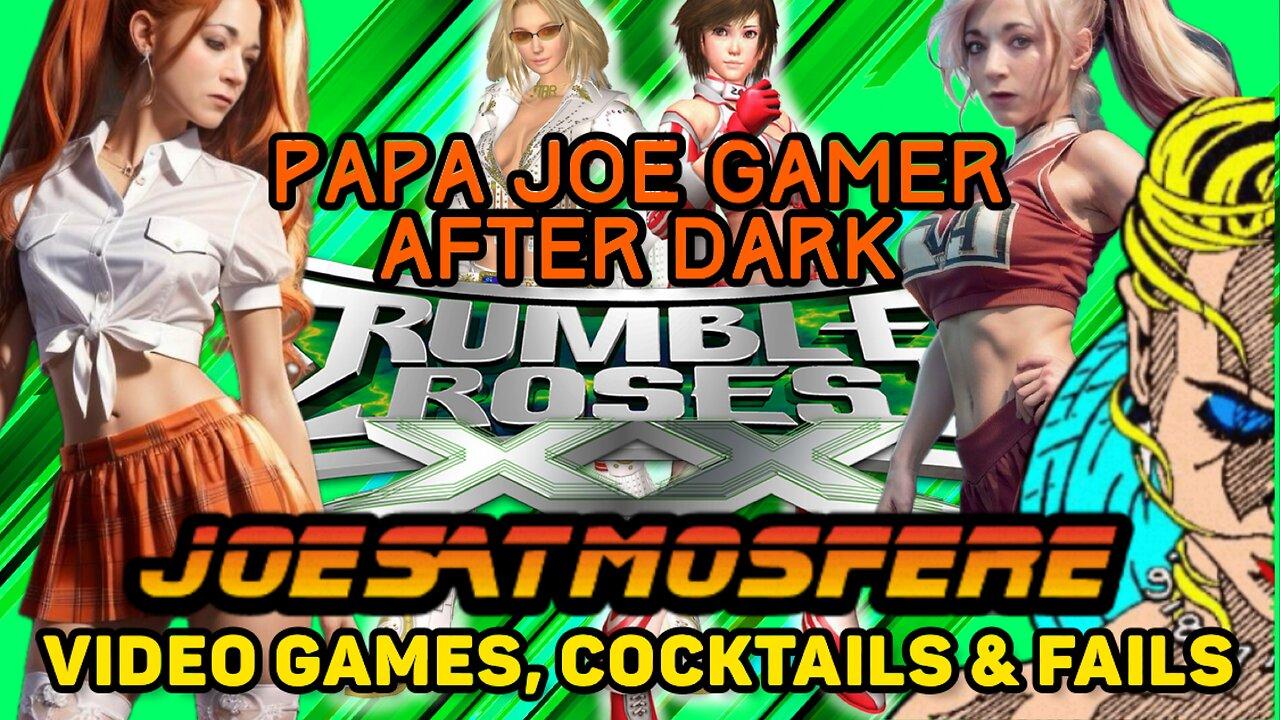 Papa Joe Gamer After Dark: Rumble Roses XX, Cocktails & Fails!