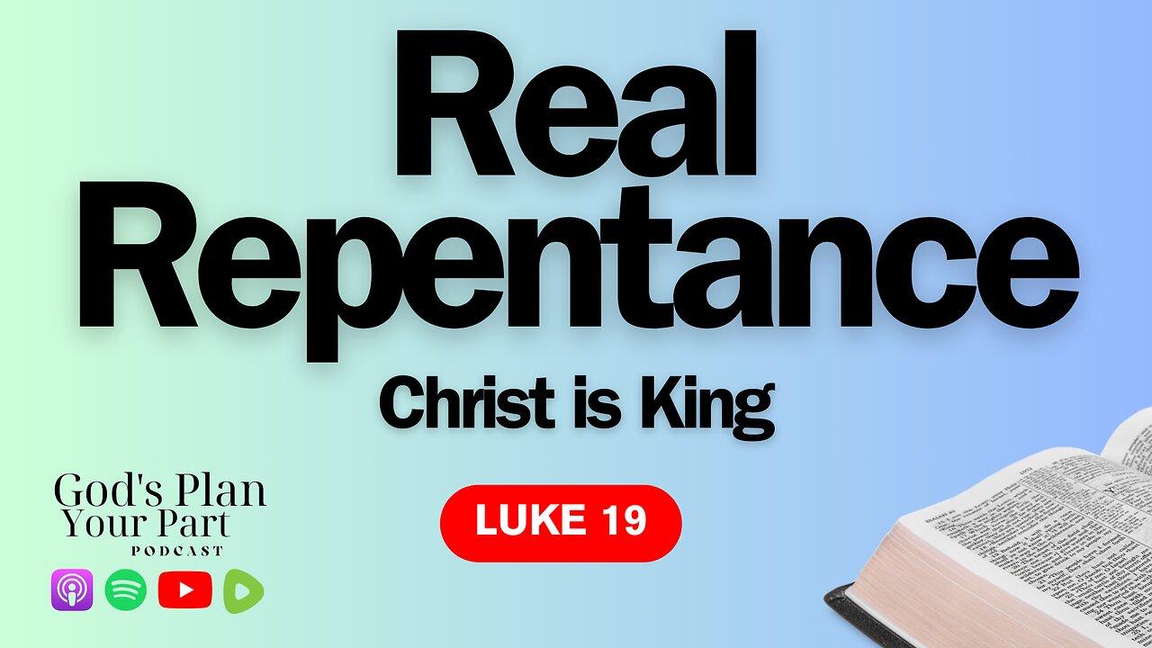 Luke 19 | Zacchaeus' True Repentance and What is the Meaning of the Ten Minas?